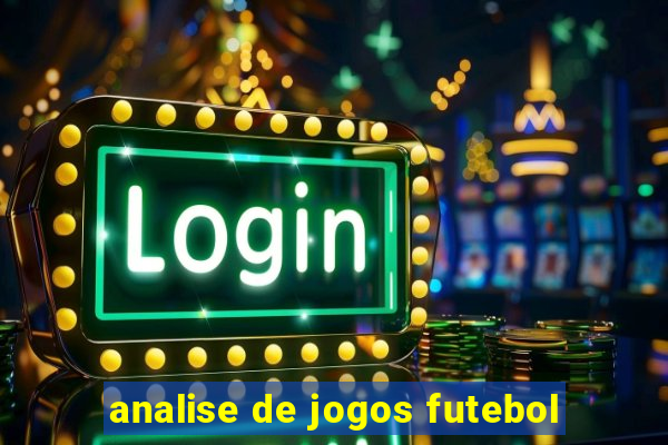 analise de jogos futebol